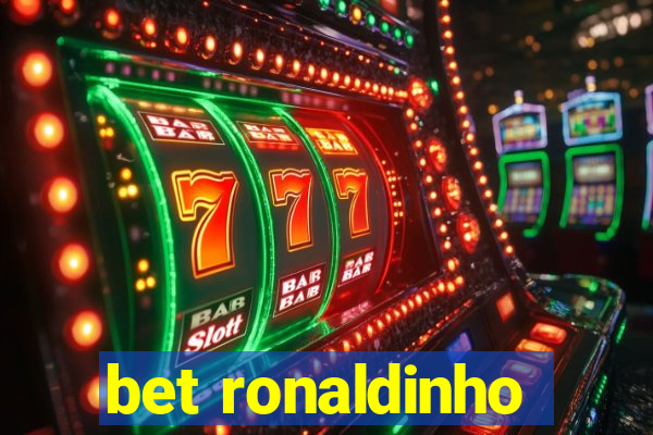 bet ronaldinho